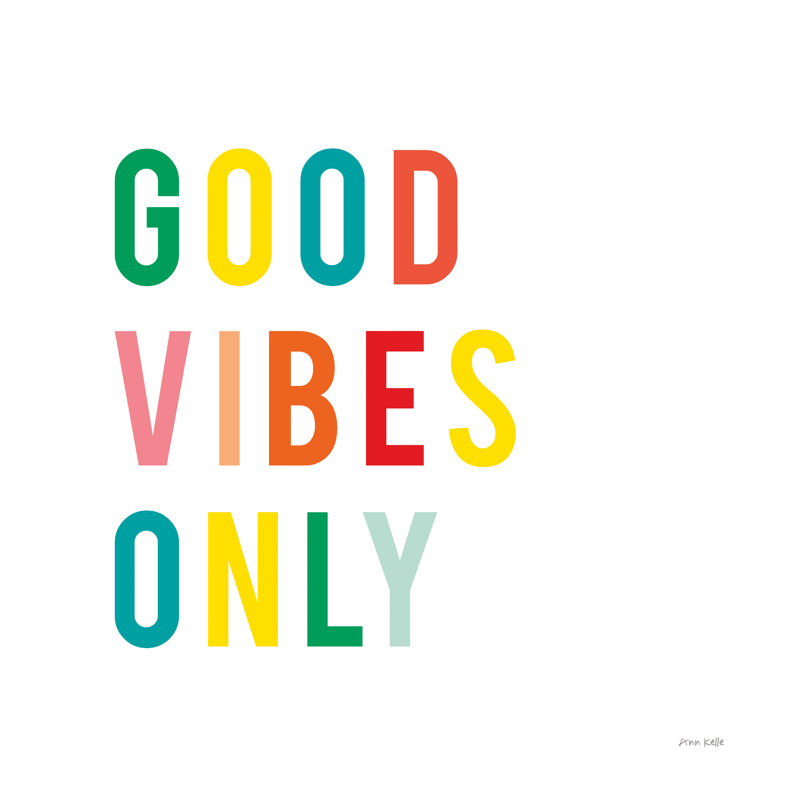 «Good Vibes Only» par Ann Kelle, reproduction sur toile tendue, H 36 po x l 36 po, Cadre flottant noir, Non