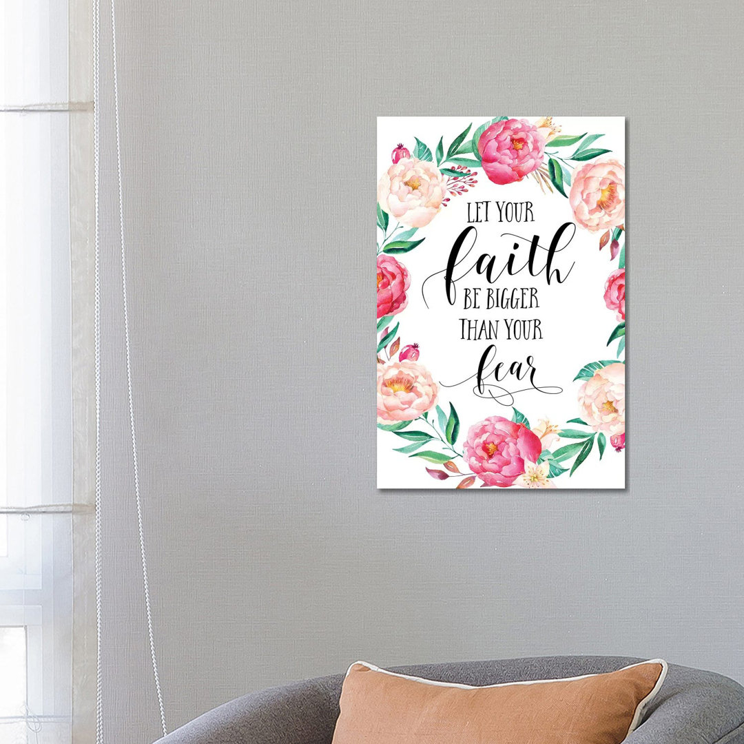 Let Your Faith Be Bigger Than Your Fear