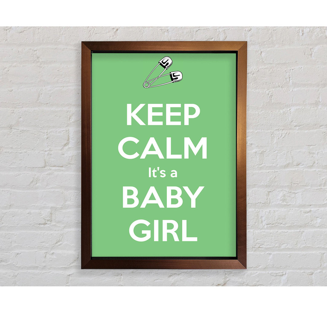 Lompico Keep Calm Its A Baby Girl Gerahmter Druck Wandkunst