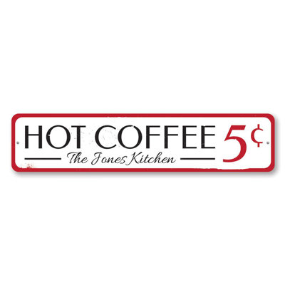 Hot Coffee Aluminum Sign
