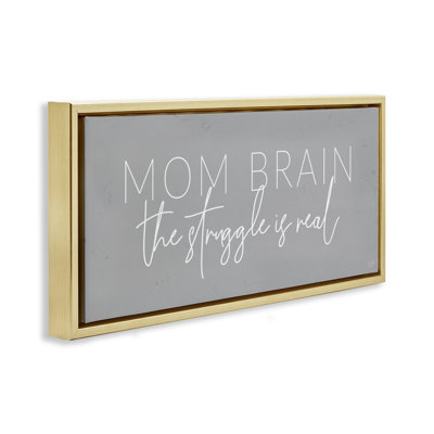 Cadre flottant Mom Brain Struggle, design par Lux + Me Designs