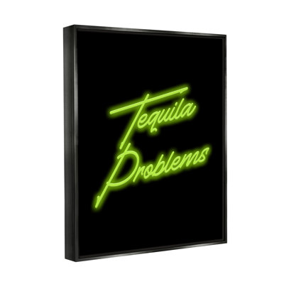 Tequila Problems Neon Floater Frame by House of Lulu