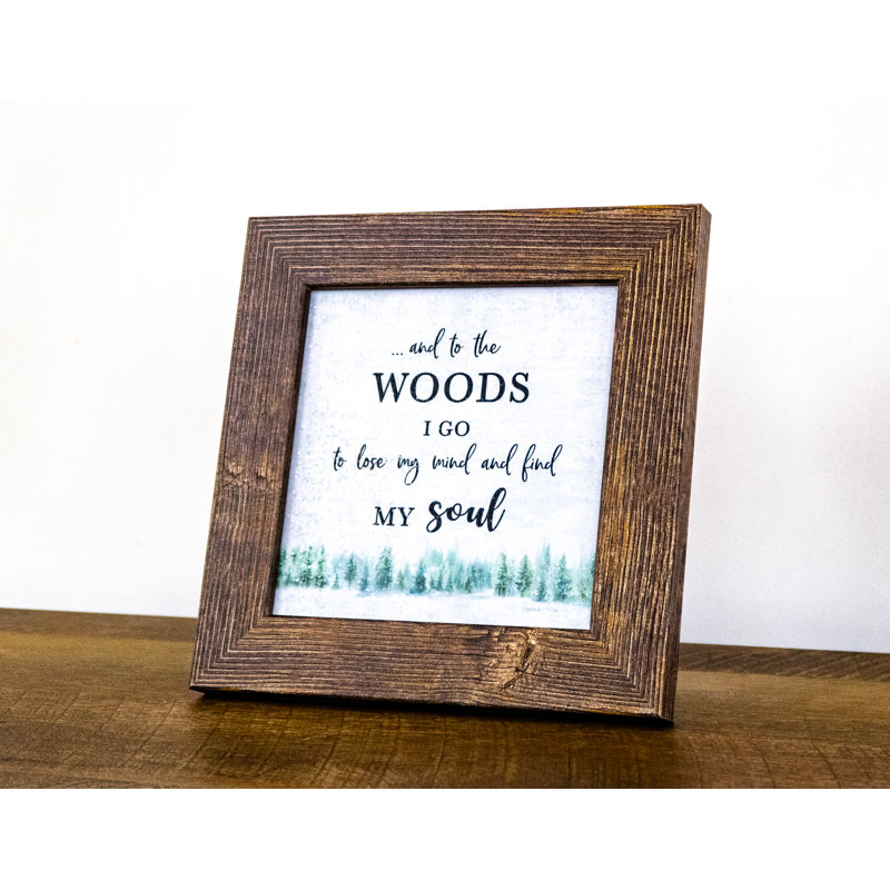 Into The Woods I Go - impression sur cadre photo