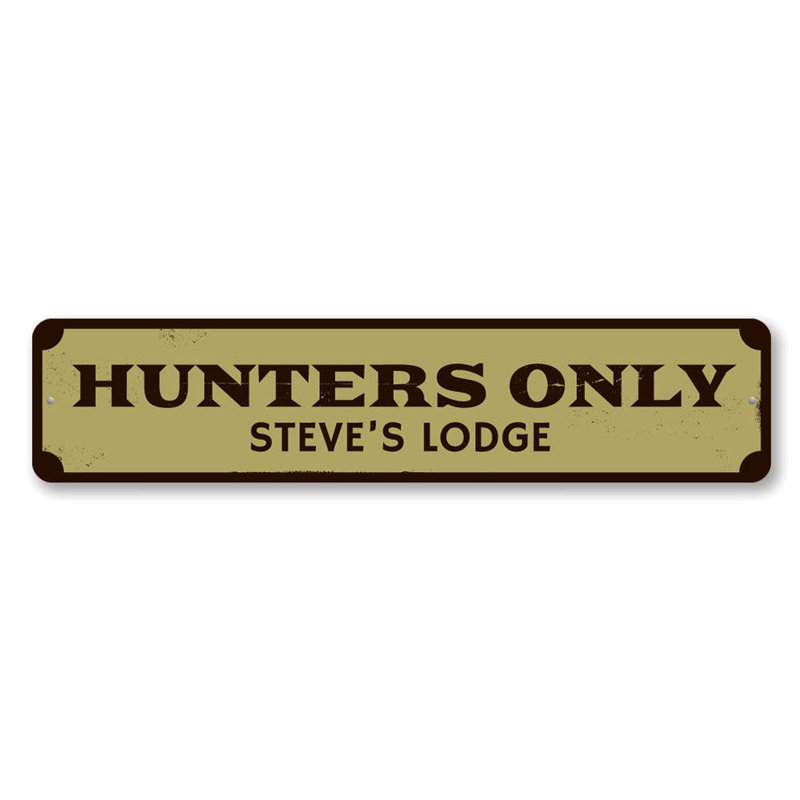 Enseigne en aluminium Hunters Only, H 6 po x l 24 po x P 0,06 po, Oui