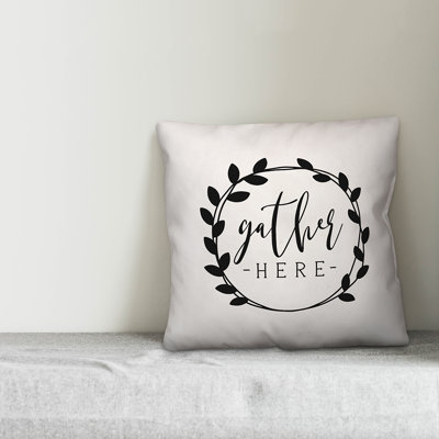  Gather Here Throw Pillow Cover