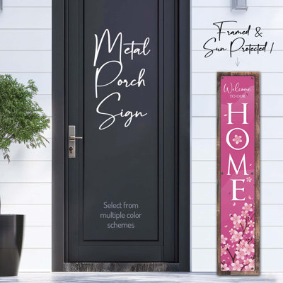 " Welcome To Our Home - Cherry Blossoms - Framed Sun-Protected Metal Porch Sign, Vertical Sign " 6 - Pieces