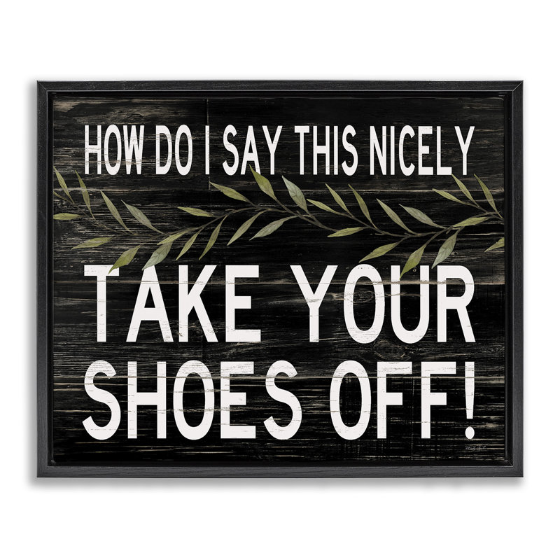 «Take your chaussures off phrase», Cindy Jacobs, Cadre flottant noir, H 21 po x l 17 po
