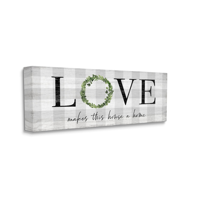 «Love Makes House Home», art textuel, Toile tendue, H 10 po x l 24 po x P 1,5 po