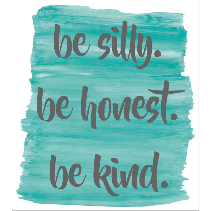 Adhésif décoratif «Be Silly, Honest and Kind»
