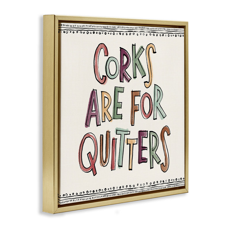 «Corks For Quitters», art mural encadré flottant par Anne Tavoletti, H 18 po x l 18 po, Cadre flottant métallique doré