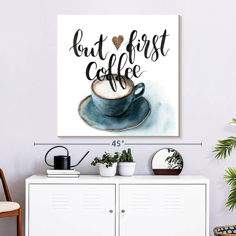 But But Coffee Coffee, citation, H 33 po x l 33 po