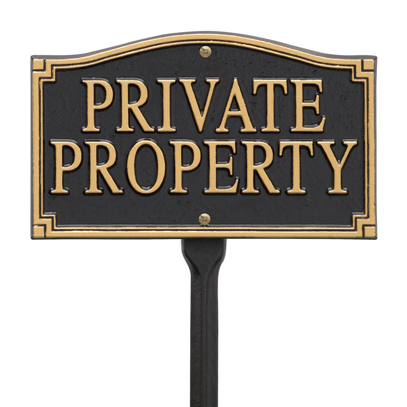 Private Property Statement Garden Sign