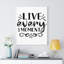 Live Every Moment - Wrapped Canvas Print