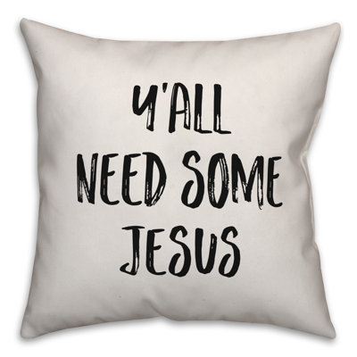 Coussin Y'all Need Some Jesus