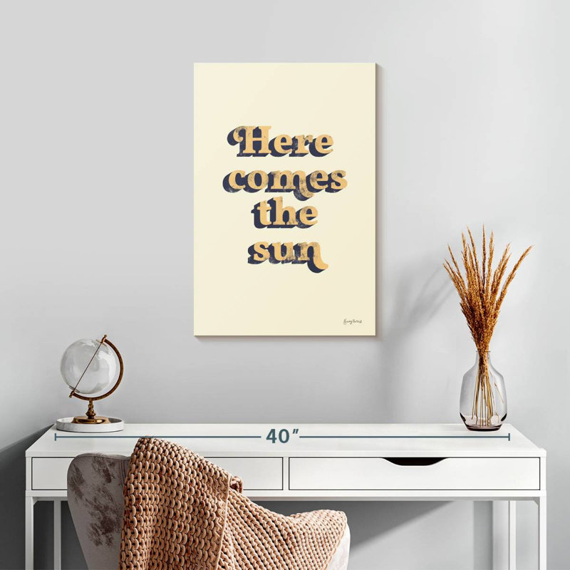 Tergel Here Comes The Sun, typographie, H 24 po x l 16 po