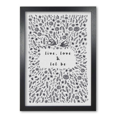 Live, Love & Let Be Calm - Print