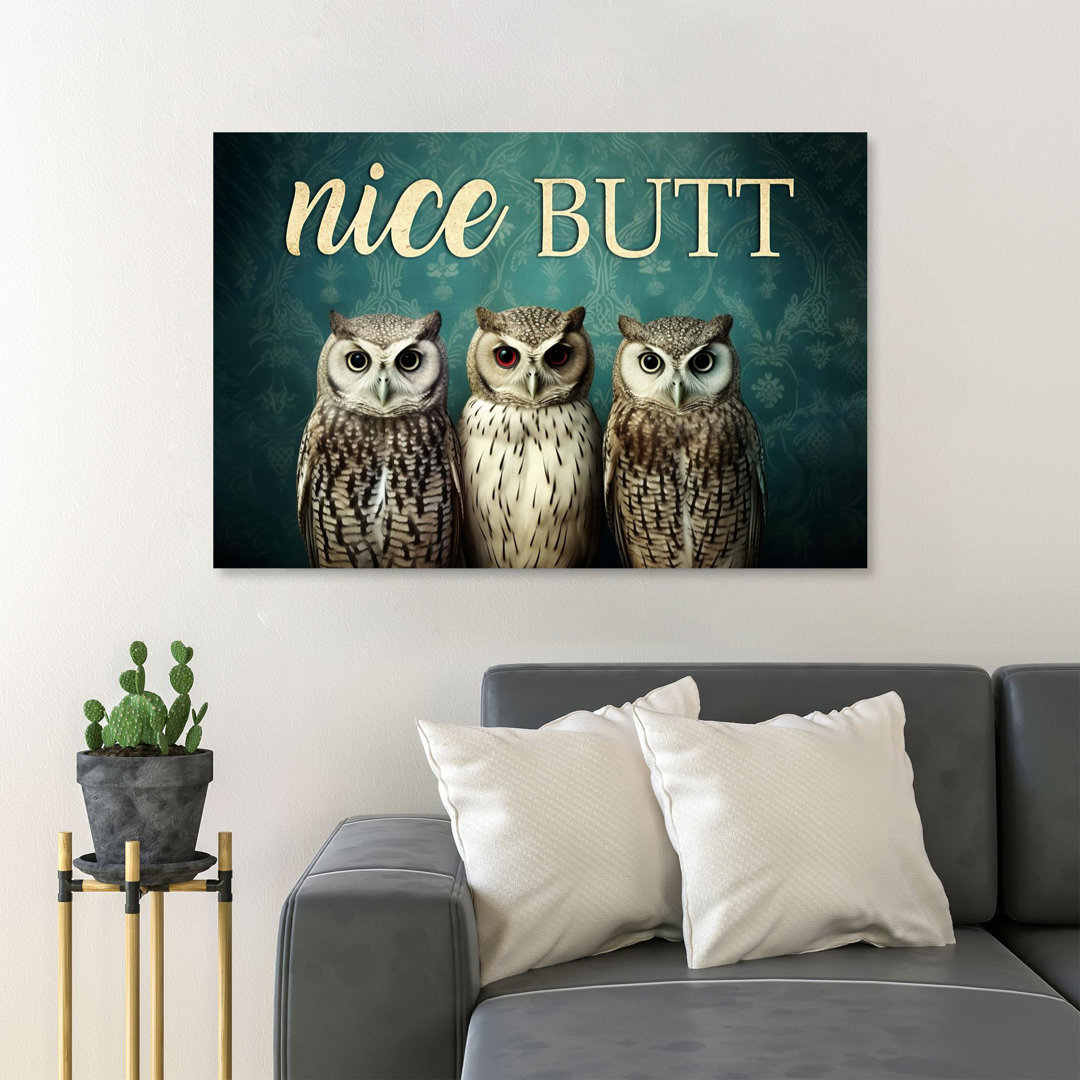 Three Owls - Nice Butt Gallery Wrapped Canvas - Bath And Laundry Animal Illustration Decor, White And Black Bathroom Decor Trinx 