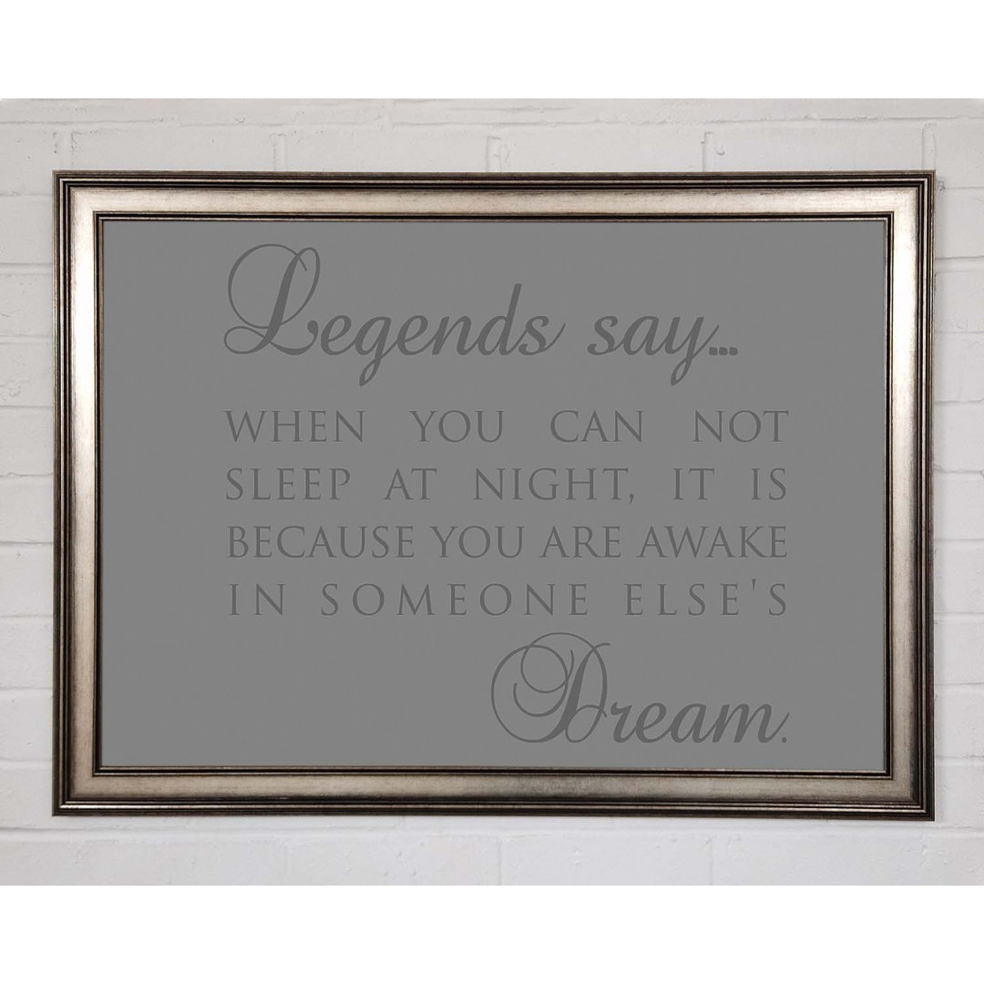 Legends Say Dream Grey - Einzelne Bilderrahmen Kunstdrucke