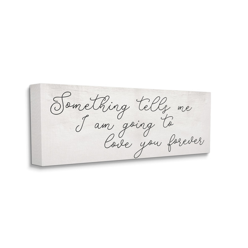 Quelque chose me dit «Cursive Romantic Quote» par Daphne Polselli - Art textuel, Toile tendue, H 13 po x l 30 po x P 1,5 po