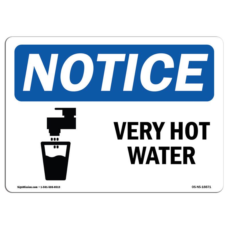 OSHA Notice - Very Hot Water Sign With Symbol | Heavy Duty Sign Or Label