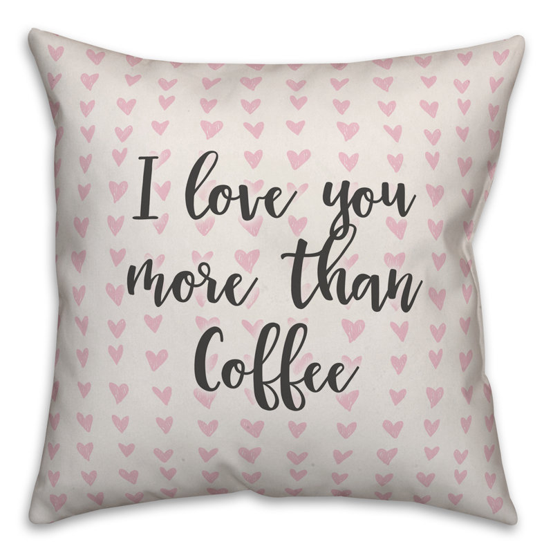  I Love You More Than Coffee in Hearts Pattern Throw Pillow, Throw Pillow