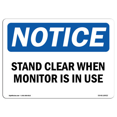 Stand Clear When Monitor Is in Use Sign