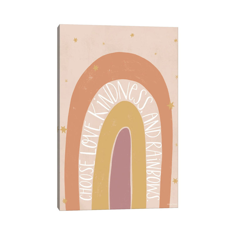 Choose Love, Kindness And Rainbows by Rachel Nieman - Wrapped Canvas Gallery-Wrapped Canvas Giclée, 30.48 cm H x 20.32 cm W