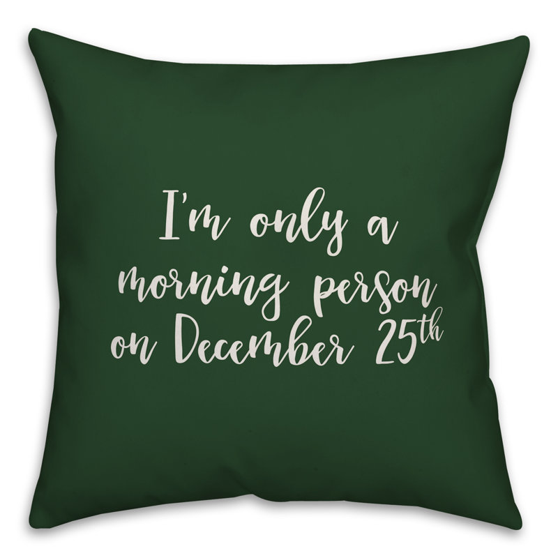 Coussin Im Im a a Morning Personne on 25 décembre, Vert foncé, Housse de coussin