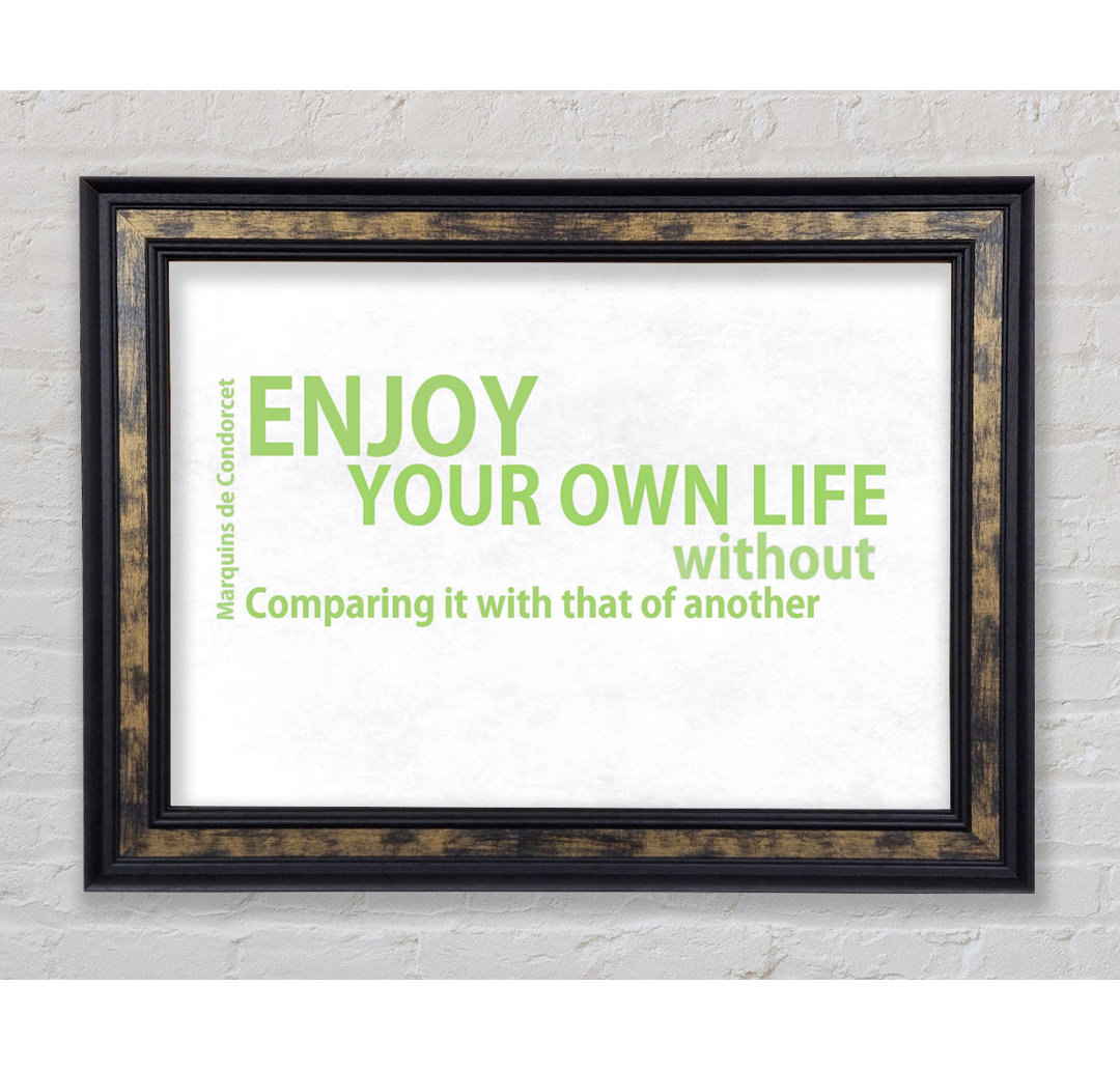 Enjoy Your Own Life Lime Green - Einzelner Bilderrahmen Kunstdrucke