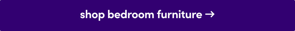 Shop bedroom furniture.