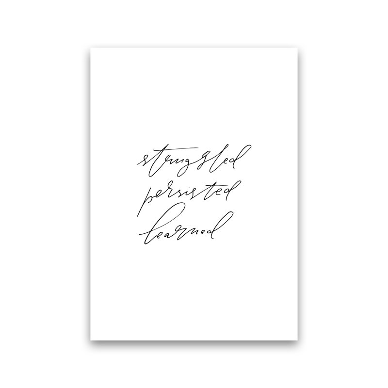 Struggled Persisted Learned by Planeta444 - Print, No Framed, 42cm H x 30cm W x 1cm D