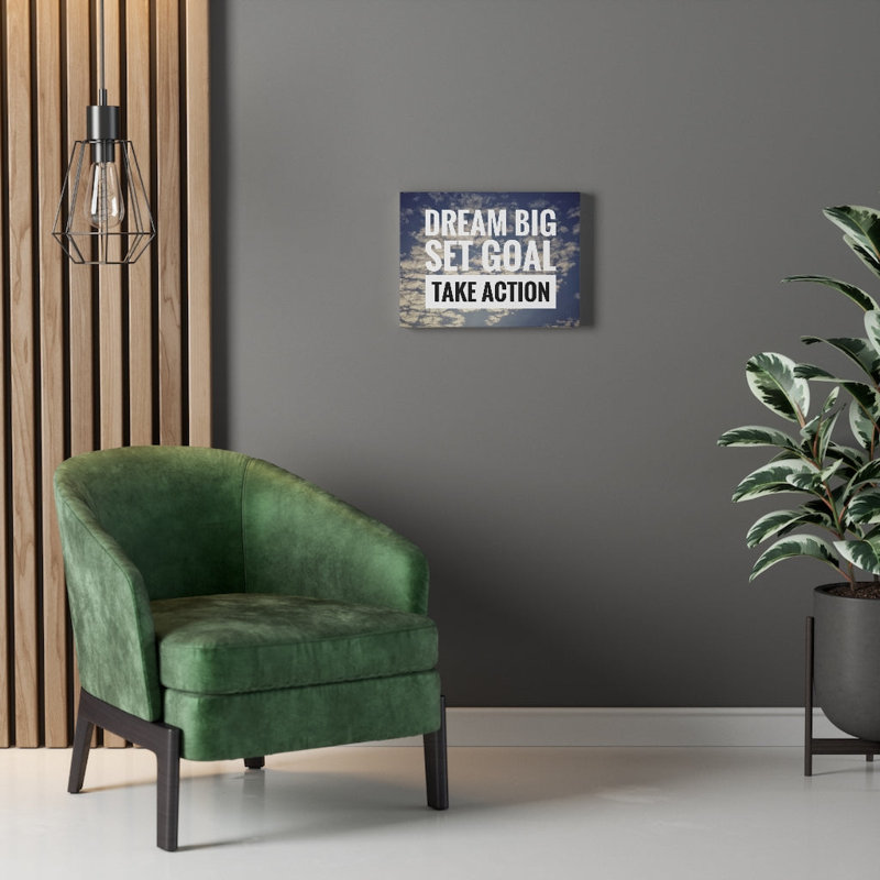 Dream Big Set Goal - Wrapped Canvas Print