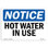 Hot Water in Use Sign