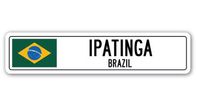 Plaque de rue en aluminium Ipatinga, drapeau du Brésil