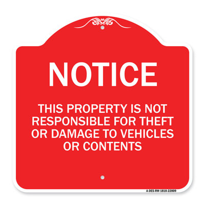 Signmission Designer Series Sign - This Property Is Not Responsible For Theft Or Damage To Vehicles Or Contents | Red & White 18" X 24" Heavy-Gauge Aluminum Architectural Sign | Made In The USA