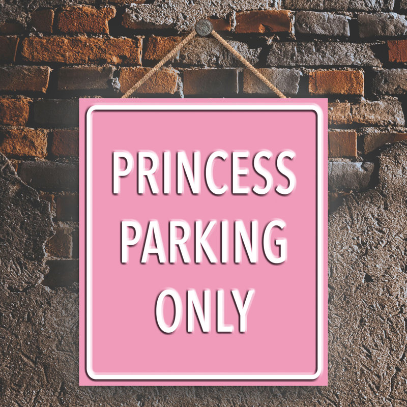 Princess Parking Only - No Frame Print on MDF