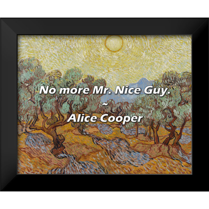 Alice Cooper Quote: No more Mr. Nice Guy.