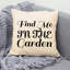 Amant de jardin - Citation amusante 270 - Coussin décoratif inclus-1619769424