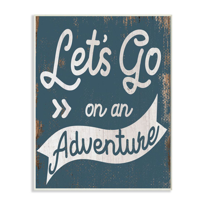 «Let's Go on an Adventure» par Daphne Polselli, reproduction d'art textuel, H 30 po x l 24 po x 1,5 po