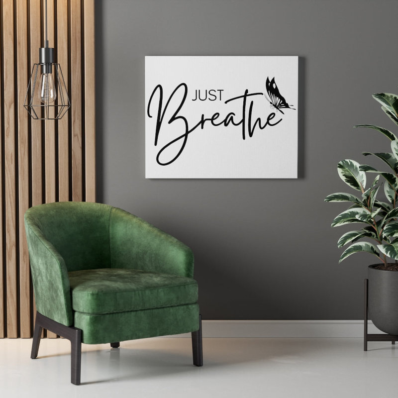 Just Breathe - Wrapped Canvas Print