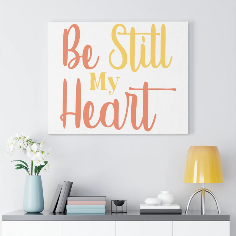 Be Still - Wrapped Canvas Print, 30cm H x 41cm W