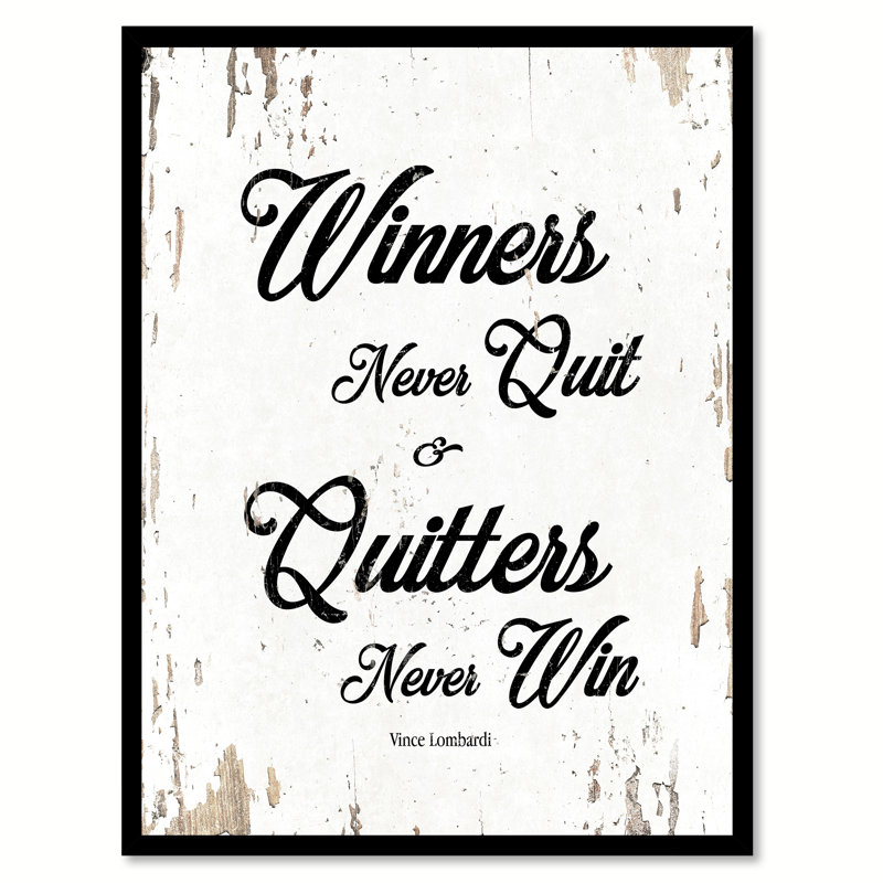 «Winners Never Quit & Quitters Never Win Vince Lombardi», reproduction d'art textuel sur toile encadrée, H 37 po x l 28 po