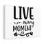 Live Every Moment - Wrapped Canvas Print
