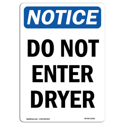 Osha Notice - Do Not Enter Dryer Sign
