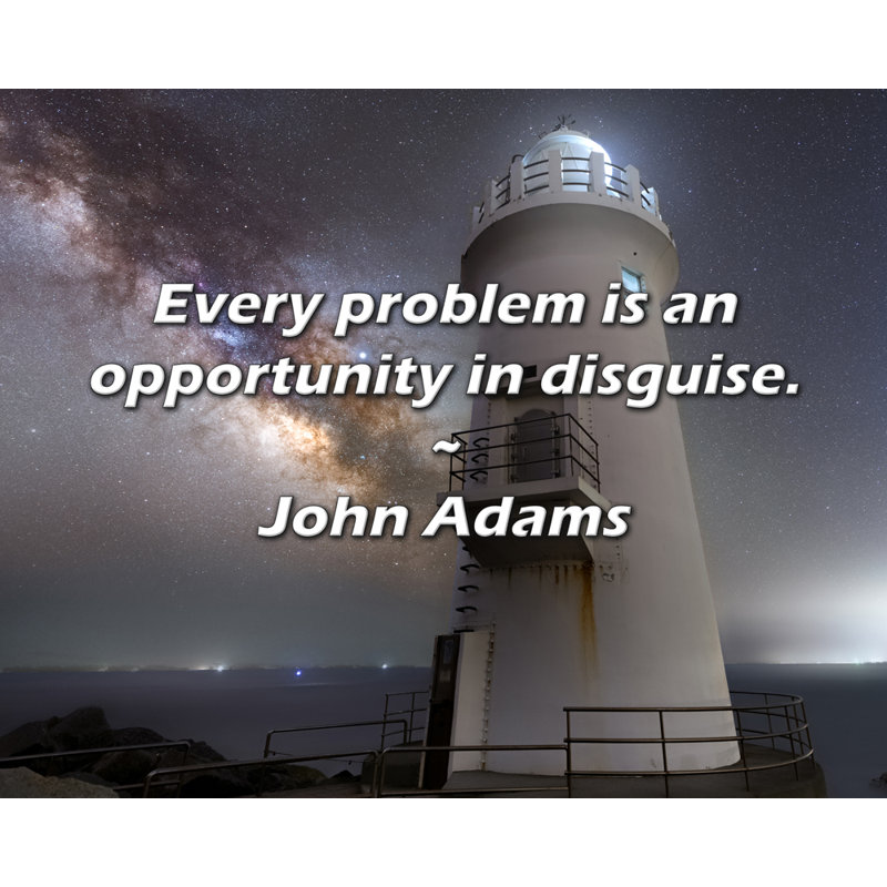 Citation de John Adams: chaque problème est une occasion déguisée., H 20 po x l 24 po