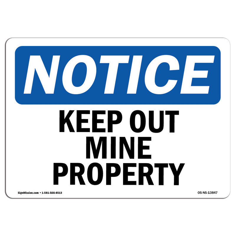 Keep out Mine Property Sign