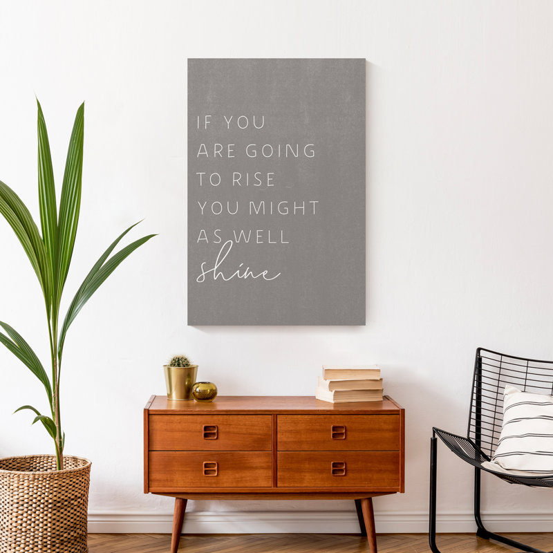 Might As Well Shine - Art textuel sur toile tendue