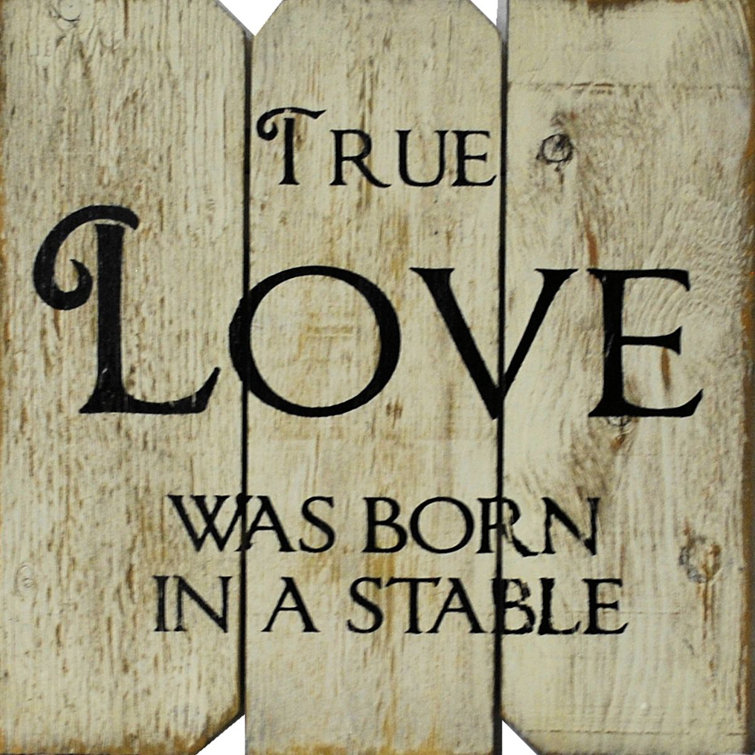 True Love was Born in a Stable Wall Sign