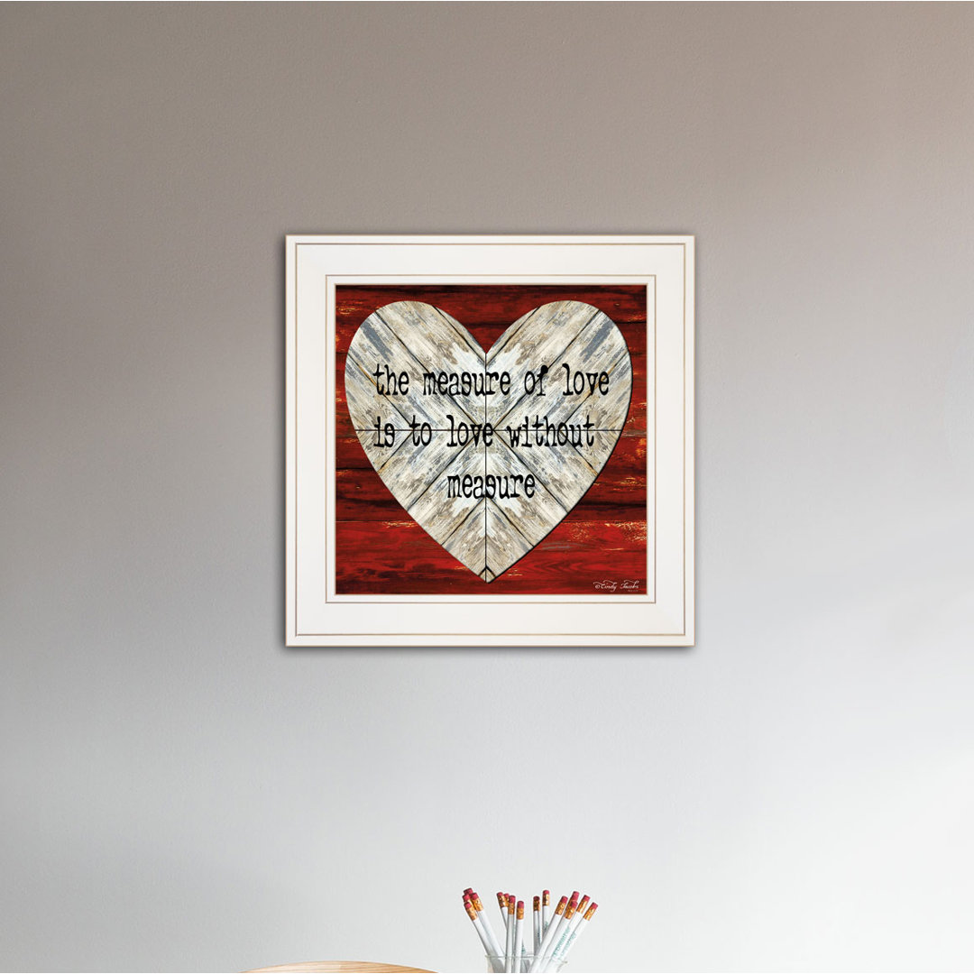 Measure of Love Framed Wall Art for Living Room, Home Wall Decor Framed Print by Cindy Jacobs Gracie Oaks 
