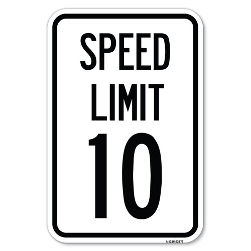 SignMission Speed Reduction Sign Speed Limit 10 Mph/22877 - Wayfair Canada